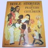 Bible Stories and Prayers for Children