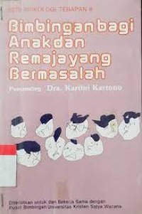 Bimbingan Bagi Anak dan Remaja yang Bermasalah