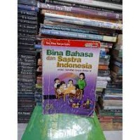 Bina Bahasa dan Sastra Indonesia [5a] : Untuk SD Kelas V Semester 1