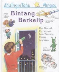 Bintang Berkelip : Dan Banyak Pertanyaan Lain Tentang Ruang Angkasa