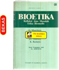 Bioetika: Refleksi Atas Masalah Etika Biomedis