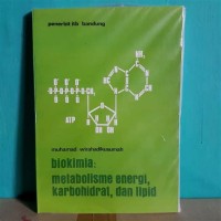 Biokimia: Metabolisme Energi, Karbohidrat & Lipid