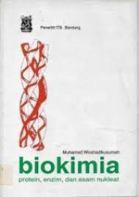 Biokimia: Proteina, Enzima & Asam Nukleat