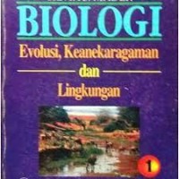 Biologi [Jilid 1]: Evolusi, Keanekaragaman & Lingkungan