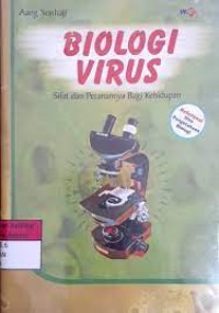 Biologi Virus: Sifat & Peranannya Bagi Kehidupan