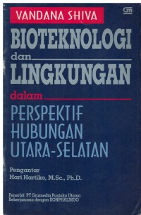 Bioteknologi & Lingkungan dalam Perspektif Hubungan Uatara - Selatan