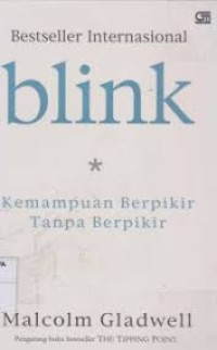 Blink: Kemampuan Berpikir Tanpa Berpikir