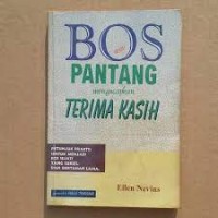 Bos Sejati Pantang Mengucapkan Terima Kasih