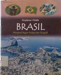 Brasil : Mengenal Ragam Budaya dan Geografi