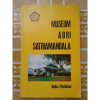 Buku Panduan: Museum Pusat ABRI Satriamandala