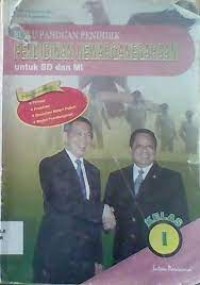 Buku Panduan Pendidik : Pendidikan Kewarganegaraan untuk SD/MI Kelas I