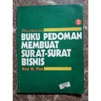 Buku Pedoman Membuat Surat-surat Bisnis [2]