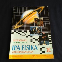 Buku Pelajaran IPA Fisika [Jld 2c]: untuk SLTP  Kls. II Cawu 3 [Kur. th. 1994]
