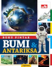 Buku Pintar : Bumi dan Antariksa