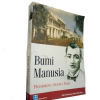 Bumi Manusia: Sebuah Novel Sejarah