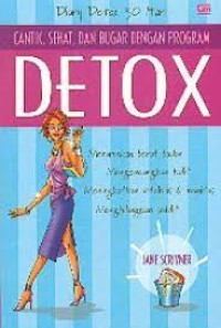 Cantik, Sehat dan Bugar dengan Program Detox