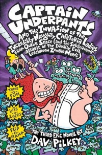 Captain Underpants and the Invasion of the Incredibly Naughty Cafeteria Ladies from Outer Space [3]