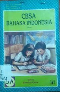 CBSA Bahasa indonesia [3a] : Untuk Kelas III SD Cawu 1