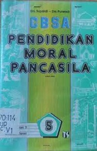 CBSA Pendidikan Moral Pancasila [5] : Untuk Kelas V SD
