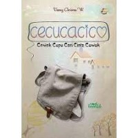 Cecucacico= Cewek Cupu Cari Cinta Cowok