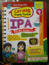 Cerdas Kupas Tuntas IPA SD/MI Kelas IV