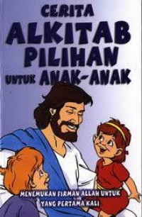 Cerita Alkitab Pilihan untuk Anak-anak