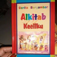 Cerita Bergambar : Alkitab Kecilku