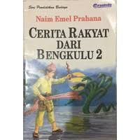 Cerita Rakyat dari Bengkulu [2]