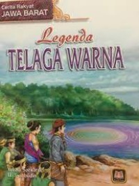 Cerita Rakyat Jawa Barat: Legenda Telaga Warna