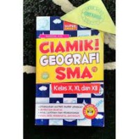 Ciamik! Geografi SMA IPS Kls. X, XI dan XII