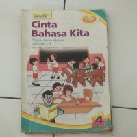 Cinta Bahasa Kita [4] : Pelajaran Bahasa Indonesia untuk Kelas IV SD