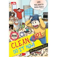 Clean Up! Do it Now!