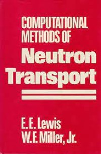 Computational Methods of Neutron Transport