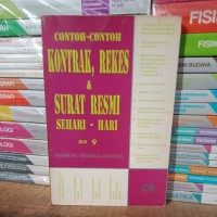 Contoh-contoh Kontrak, Rekes dan Surat Resmi Sehari-hari [Jilid 9]