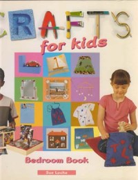 Crafts for Kids : Bedroom Book