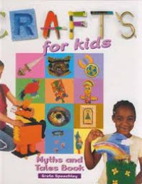 Crafts for Kids : Myths and Tales Book