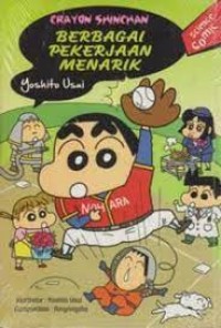 Crayon Shinchan : Berbagai Pekerjaan Menarik