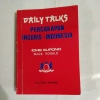 Daily Talks : Percakapan Inggris - Indonesia