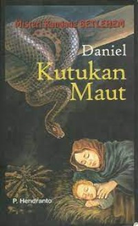 Daniel Kutukan Maut : Misteri Kandang Betlehem