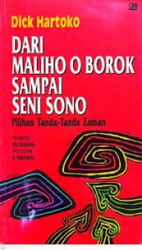 Dari Maliho O Borok sampai Seni Sono: Pilihan Tanda-tanda Zaman