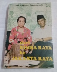 Dari Rimba Raya ke Jakarta Raya: Sebuah Otobiografi