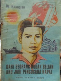 Dari Seorang Budak Belian Aku Jadi Pengusaha Kapal