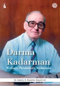 Darma Kadarman: Rintisan Pendidikan, Kaderisasi