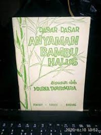 Dasar-dasar Anyaman Bambu Halus