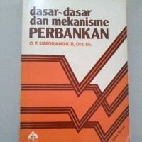 Dasar-dasar dan Mekanisme Perbankan