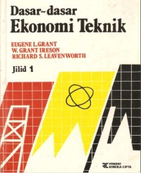 Dasar - dasar Ekonomi Teknik [Jilid 1]