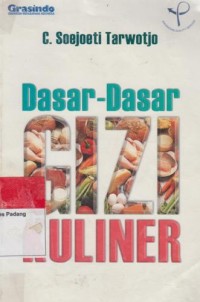 Dasar-dasar Gizi Kuliner