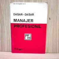 Seri Manajemen [9]: Dasar-dasar Manager Profesional