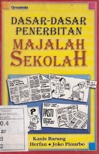 Dasar-dasar Penerbitan Majalah Sekolah