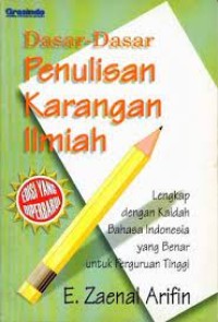 Dasar-dasar Penulisan Karangan Ilmiah